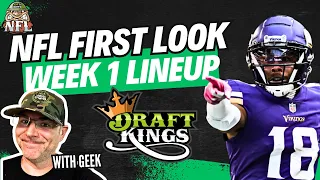 NFL Week 1 DRAFTKINGS First Look | LETS SET YOUR LINEUP | Win Big 💸💸