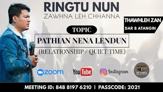 Pathian Nena Lendun | Frederick Lalrindika | Ringtu Nun Zawhna leh Chhanna | Zoom Meeting