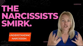 The Narcissistic Smirk, When Narcissist’s Show Contempt. (Understanding Narcissism.) #narcissistic