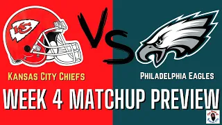 Kansas City Chiefs vs Philadelphia Eagles Week 4 matchup preview! Breakdown for both teams!