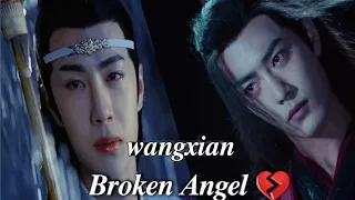 Wangxian broken angel 💔 The untamed ✨ Broken Angel 🥀 wei wuxian| Lan zhan #theuntamed #brokenangle