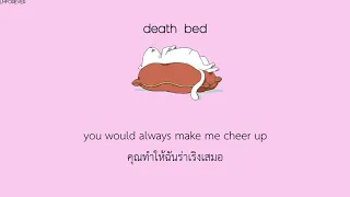 |Subthai| Death Bed - Powfu ft. beabadoobee แปลไทย