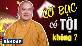 Chơi Đánh Bài có tội không? Vấn đáp Thầy Thích Pháp Hòa (rất hay)