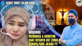 KETERLALUAN‼️Sebut Umat Islam Babi, MIKHANA Gemetaran & Menangis ditanya Ust ZUMA | Kapir berhijab!!