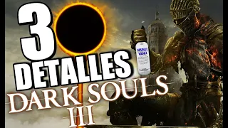 30 DETALLES ALUCINANTES de DARK SOULS 3