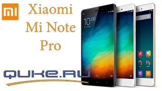 Обзор Xiaomi Mi Note Pro ◄ Quke.ru ►