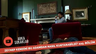 Zeynep Kendini Nasıl Kurtardı? 225. Bölüm