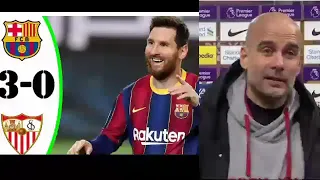 Barcelona 3-0 Sevilla.All highlights plus PEP'S Reaction during and after match