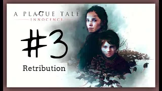 A Plague Tale: Innocence Walkthrough Gameplay - Part 3: Retribution