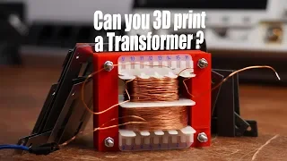 Can you 3D print a Transformer? (Experiment) || How to make a mains Transformer!