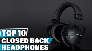 Top 10 Best Closed Back Headphones (2023)