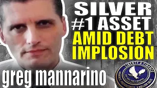 Silver #1 Asset Amid Debt Implosion | Gregory Mannarino