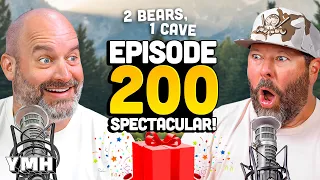 Episode 200 Spectacular | 2 Bears, 1 Cave Ep. 200