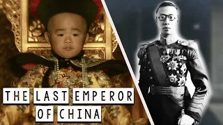 The Last Emperor of China - Pu Yi - See U in History