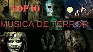 TOP 10 MEJORES CANCIONES DE TERROR DE TODOS LOS TIEMPOS