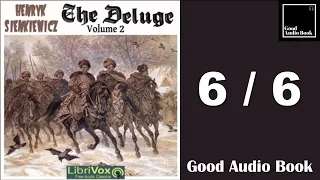 6/6 [The Deluge Volume 2] - by Henryk Sienkiewicz – Full Audiobook 🎧📖