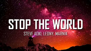 Steve Aoki, Leony, Marnik - Stop The World (Lyrics) | Just Flexin'