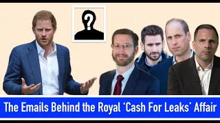 The Emails Behind the Royal ‘Cash For Leaks’ Affair