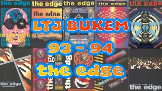 LTJ Bukem 👑  • the edge • 93 - 94 • 4 hours