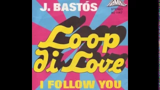 J. Bastós - Loop Di Love - 1970