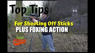 Top tips for shooting off sticks + Foxing Action