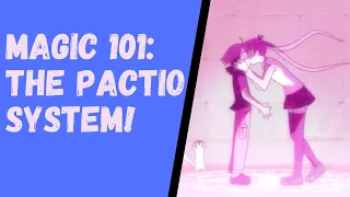 Magic 101: The Pactio System