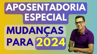 APOSENTADORIA ESPECIAL SEM IDADE MÍNIMA. Mudanças para 2024? Veja os detalhes e as novidades.