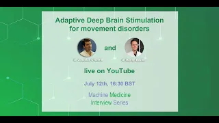Adaptive Deep Brain Stimulation for movement disorders-Machine Medicine Interview Series