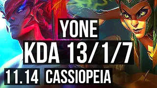 YONE vs CASSIOPEIA (MID) | 13/1/7, 8 solo kills, 900+ games, Legendary | EUW Master | v11.14