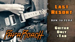 Papa Roach - Last Resort | GUITAR ONLY + TABS on screen | HOW TO PLAY