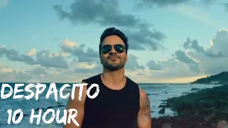 Luis Fonsi - Despacito [ 10 Hour] ft. Daddy Yankee.