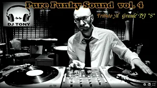 PURE FUNKY SOUND vol. 4   By Tony dj  ☮☮☮