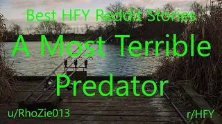 Best HFY Reddit Stories: A Most Terrible Predator (r/HFY)