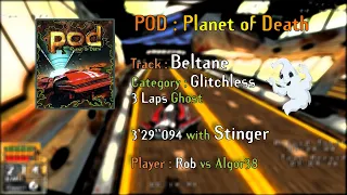 POD - Speedrunning - 3 laps ghost WR on Beltane - Chasing Algor38 22yo ghost