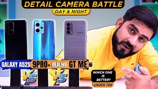 realme 9 Pro Plus vs realme GT Master Edition vs Samsung A52s Camera Test | Detailed Camera Battle🔥🔥