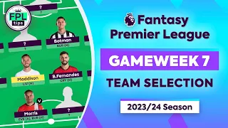 FPL GW7: TEAM SELECTION | Morris or Bowen? | Double Gameweek 7 | Fantasy Premier League 2023/24 Tips