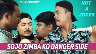 SOJO ZIMBA KO DANGER SIDE | SUJAN ZIMBA | NOT A JOKER | YOHO TV HD