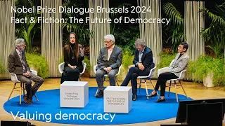 Valuing democracy | Fact & Fiction: The Future of Democracy | Nobel Prize Dialogue Brussels 2024