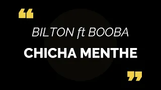 Bilton - Chicha Menthe feat Booba (Parole/Lyric)