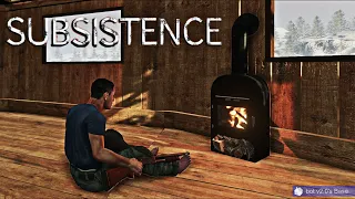 Subsistence #7 Стараюсь пережить суровую зиму.