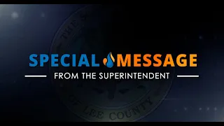 A Special Message from the Superintendent