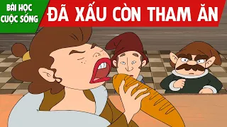 ĐÃ XẤU CÒN THAM ĂN - PHIM HOẠT HÌNH HAY NHẤT – TRUYỆN CỔ TÍCH – CỔ TÍCH HAY NHẤT –QUÀ TẶNG CUỘC SỐNG