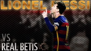 Lionel Messi Vs Real Betis (Home) ● 2015-16 ᴴᴰ