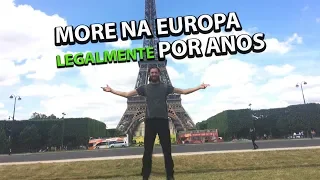 Como VIVER ANOS NA EUROPA como TURISTA