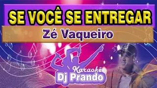 Karaoke (cover) Se você se entregar - Zé Vaqueiro