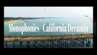 Monophonics - California Dreamin