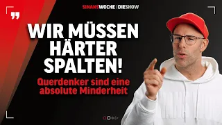 QUERDENKER sind eine absolute Minderheit | SinansWoche DIE SHOW