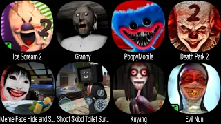 Ice Scream 2, Granny, Death Park, Meme Dace Hide and Seek, Shoot Skibd Toilet Survival.io, Evil Nun