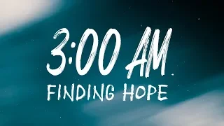 Finding Hope - 3:00 AM (Lyric Video)