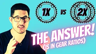 1x vs 2x Drivetrains For Gravel Bikes | The ANSWER! (Is In Gear Ratios)